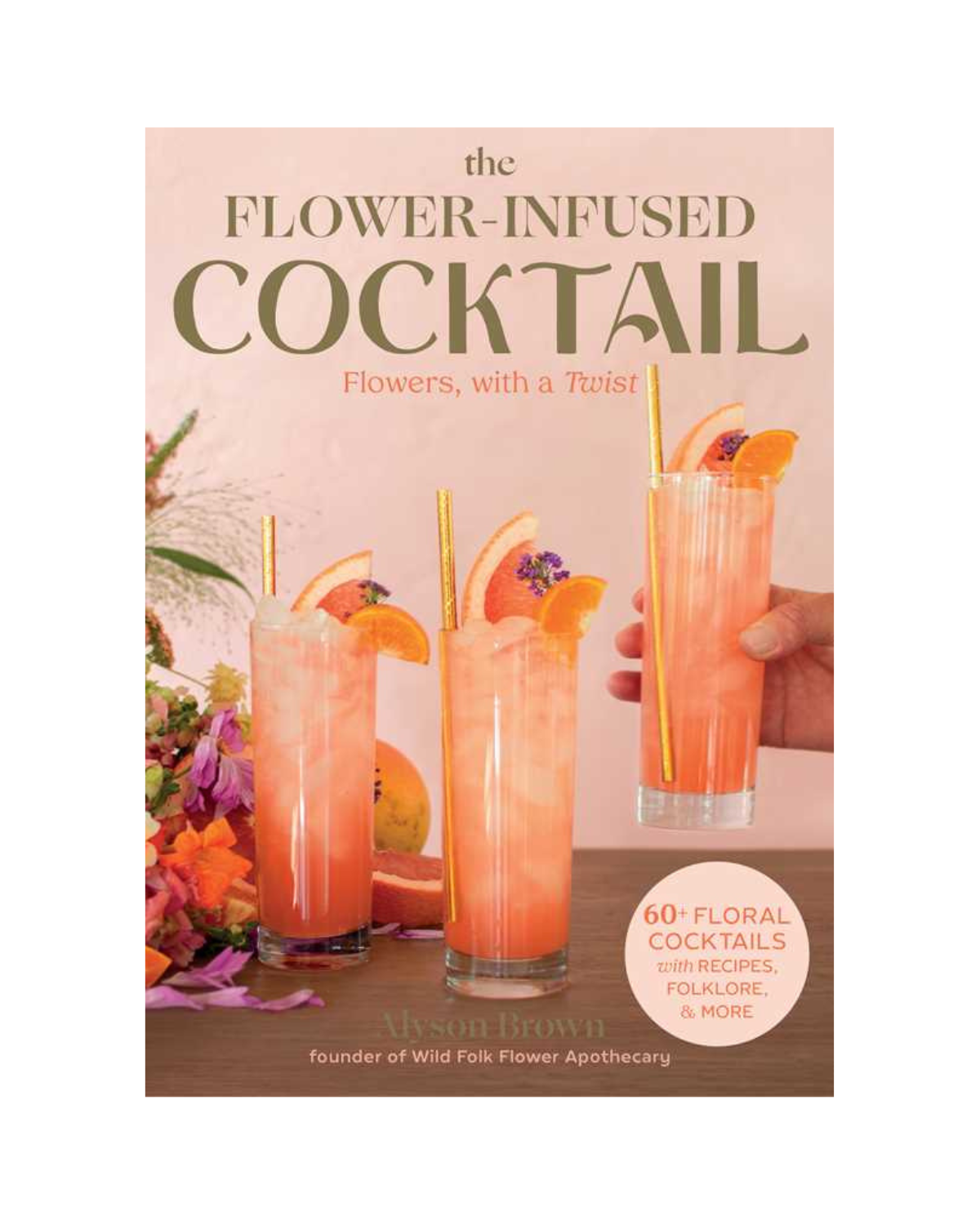 The Flower-Infused Cocktail - Book